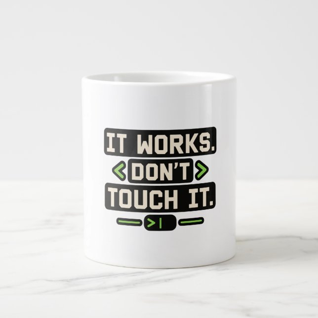 Developer Humour "Don't Touch It" Tee Large Coffee Mug (Front)