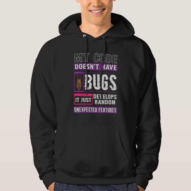 Developer My Code doesn't have Bugs Funny Coding Hoodie (Front)