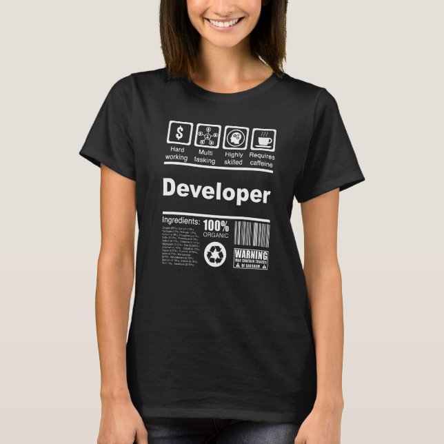 Developer  Nutritional Facts  For Developers T-Shirt (Front)
