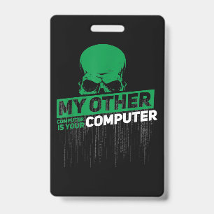Developer Sysadmin Engineer Hacker Nerd Admin Code ID Badge