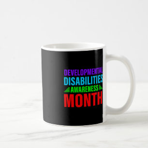 Developmental-disabilities-awareness month mum say coffee mug