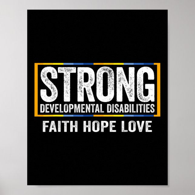 Developmental Disabilities Awareness Strong 1 Poster (Front)