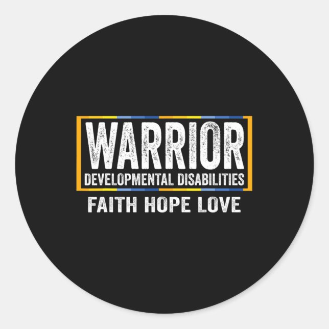 Developmental Disabilities Awareness  Warrior 1 Classic Round Sticker (Front)