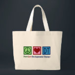 Developmental Therapy Large Tote Bag<br><div class="desc">Peace Love Developmental Therapy gift for a therapist who handles delays in child development featuring a peace sign, heart, and the letters DT.</div>