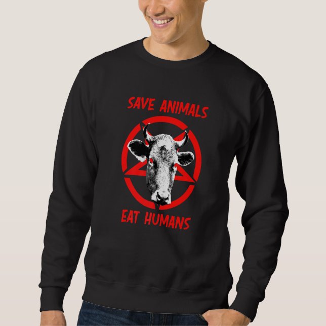 Devil Cow Save Animals Eat Humans Satan 666 Vegan  Sweatshirt (Front)