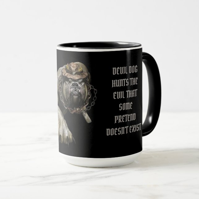 DEVIL DOG  HUNTS THE  EVIL MUG (Front Right)