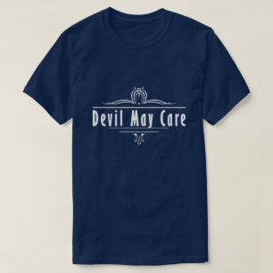 Devil May Care T-shirt
