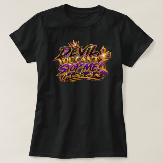 Devil, You Can't Stop Me T-Shirt