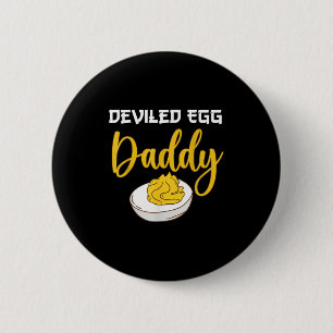 Deviled Egg Daddy 6 Cm Round Badge