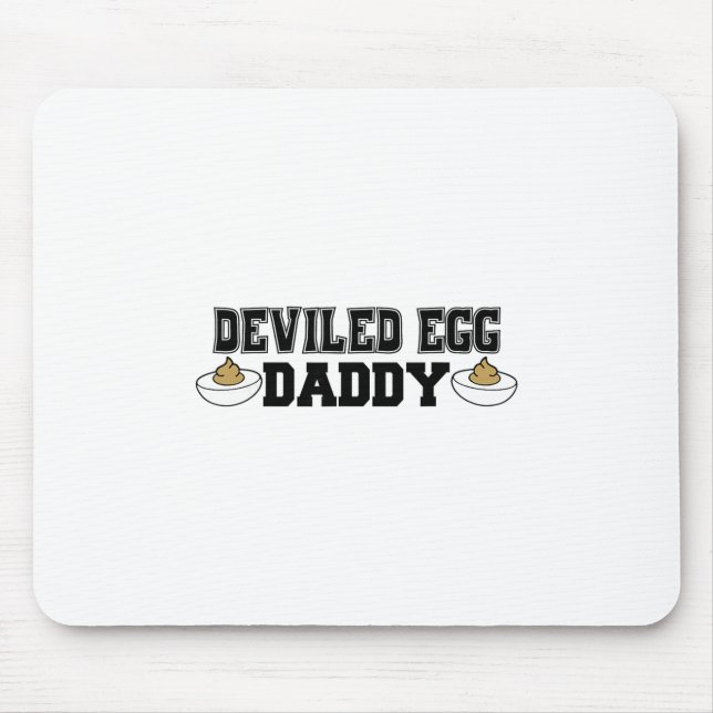 Deviled Egg Daddy - Funny Thanksgiving Deviled Egg Mouse Pad (Front)