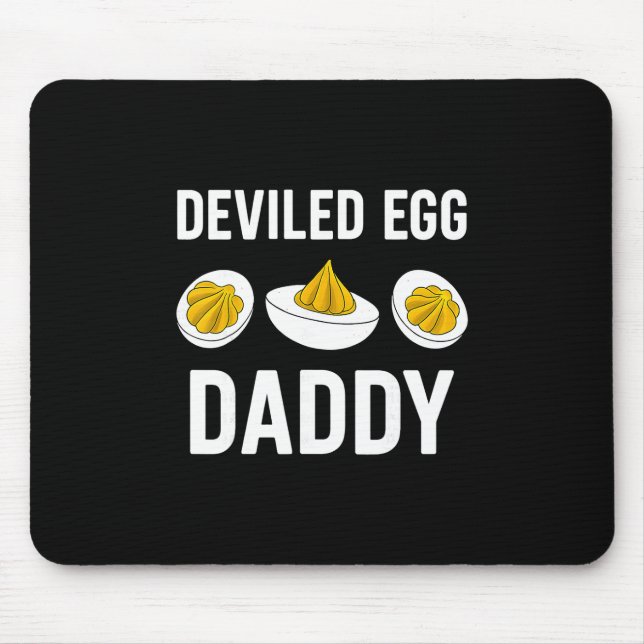 Deviled Egg Daddy Funny Thanksgiving Fathers Day 1 Mouse Pad (Front)