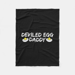 Deviled Egg Daddy Retro Dinner You Know Why I'm He Fleece Blanket