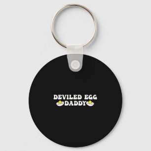 Deviled Egg Daddy Retro Dinner You Know Why I'm He Key Ring