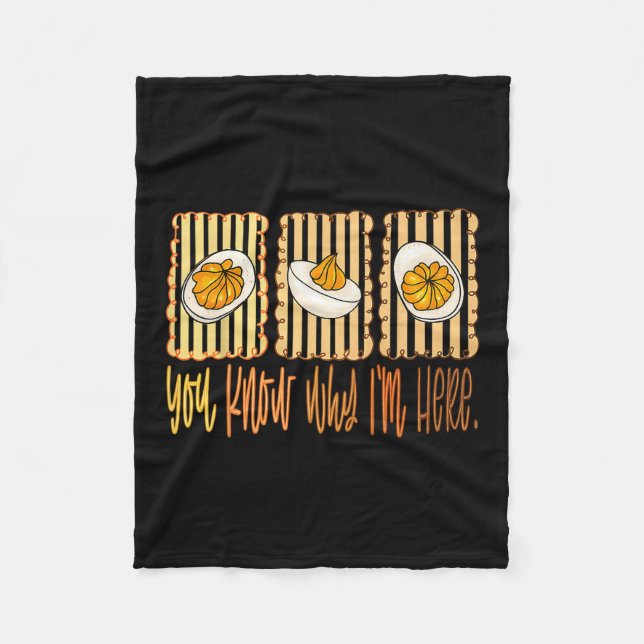 Deviled Eggs You Know Why Im Here Thanksgiving Men Fleece Blanket (Front)