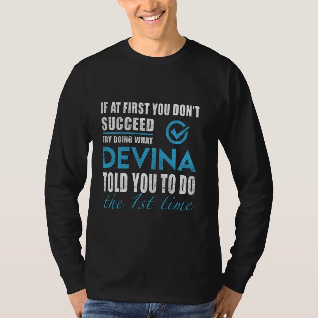 Devina Name - Try What Devina Told You To Do T-Shirt (Front)