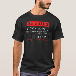 DevOps  Dictonary Entry how all nighter  7 T-Shirt