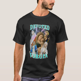 devoted virgin T-Shirt