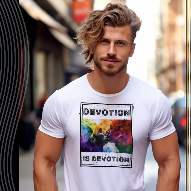 Devotion is Devotion - Emotions Series Part 2 T-Shirt (Creator Uploaded)