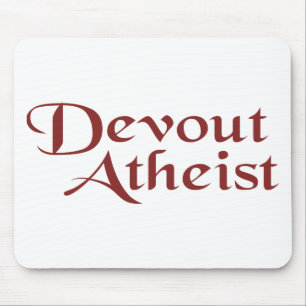 Devout Atheist Mouse Pad