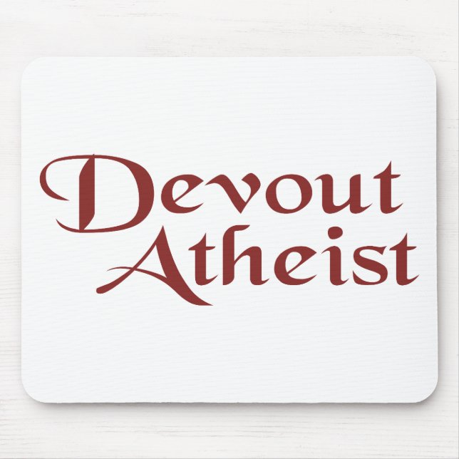 Devout Atheist Mouse Pad (Front)