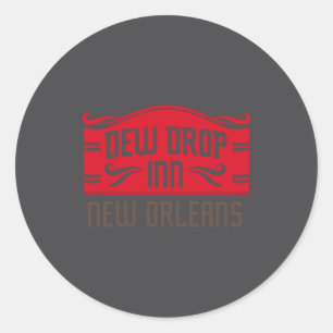 Dew Drop Inn New Orleans _1  Classic Round Sticker
