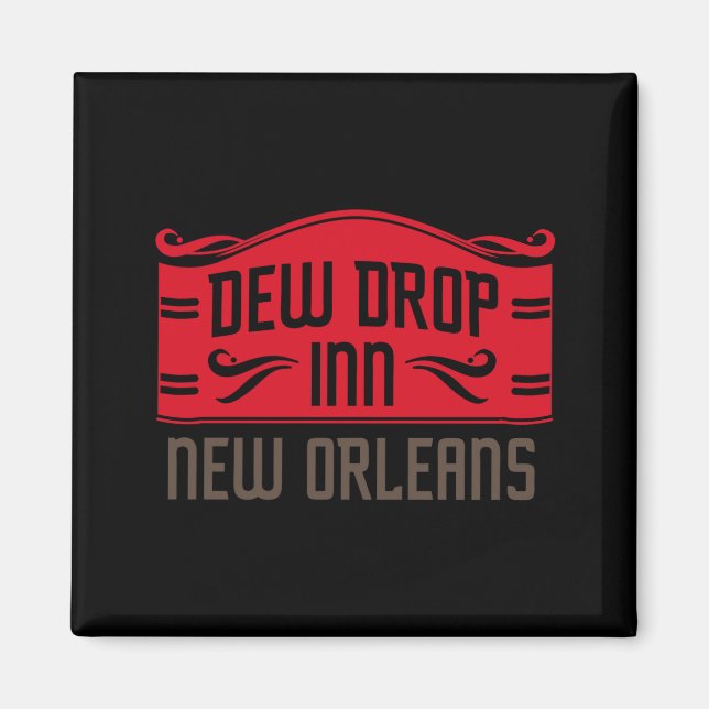 Dew Drop Inn New Orleans  Magnet (Front)