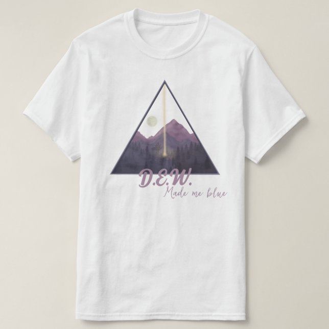 Dew made me blue T-Shirt (Design Front)