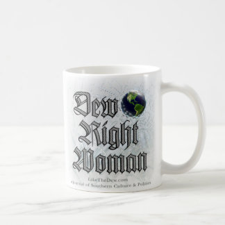Dew Right Woman Mug