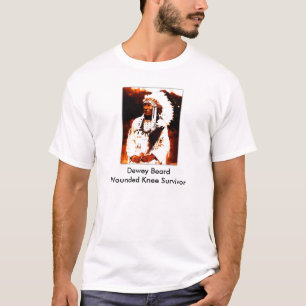 Dewey Beard, Dewey BeardWounded Knee Survivor T-Shirt