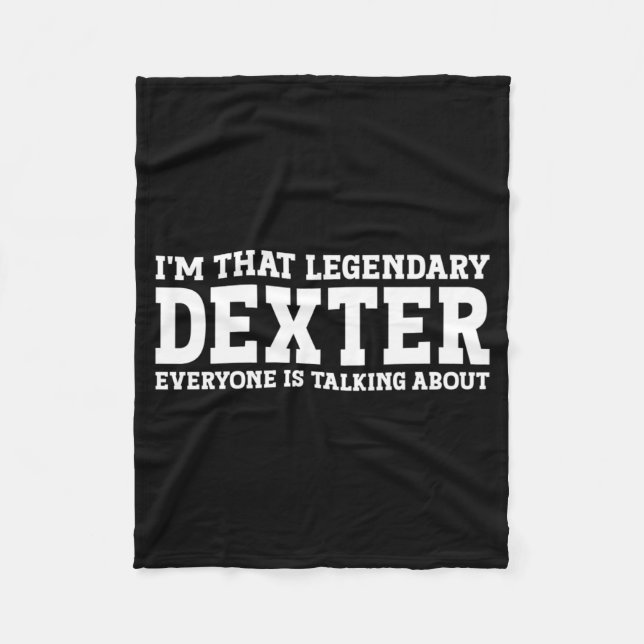 Dexter Personal Name Funny Dexter Performance Fleece Blanket (Front)