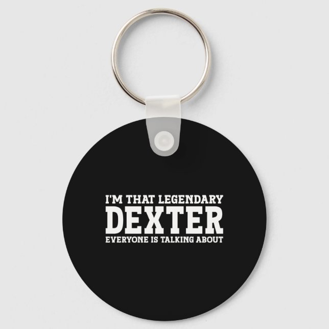 Dexter Personal Name Funny Dexter Performance Key Ring (Front)