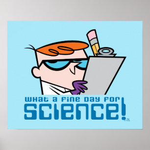Dexter - What A Fine Day For Science! Poster