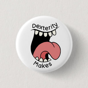 Dexterity Makes Badge