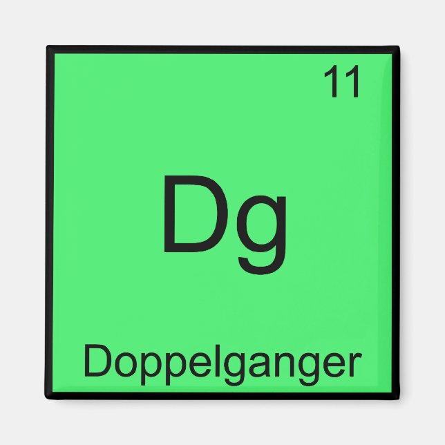 Dg - Doppelganger Funny Chemistry Element Symbol Magnet (Front)