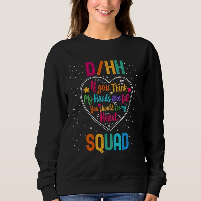 DHH Squad Appreciation Week Back to School Heart Sweatshirt (Front)