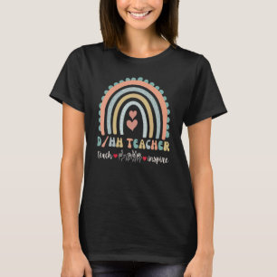 DHH Teacher Deaf & Hard of Hearing ASL SPED Teache T-Shirt