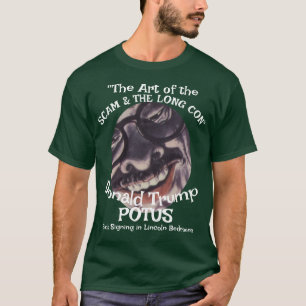DHS FBI CBP REAL POLITICAL SCAM Art Trump POTUS 7 T-Shirt