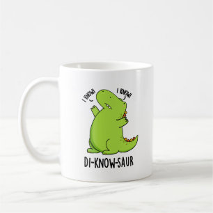 Di-know-saur Funny Dinosaur Pun  Coffee Mug
