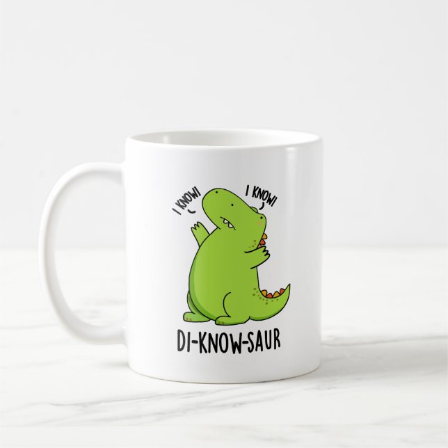 Di-know-saur Funny Dinosaur Pun  Coffee Mug (Left)
