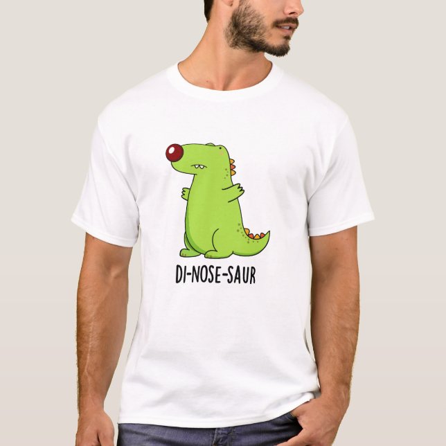 Di-nose-saur Funny Dinosaur Pun  T-Shirt (Front)