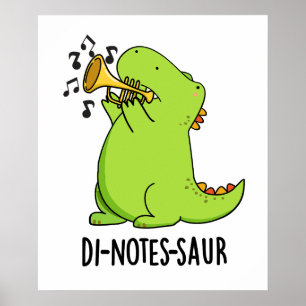 Di-notes-saur Funny Dinosaur Pun Poster