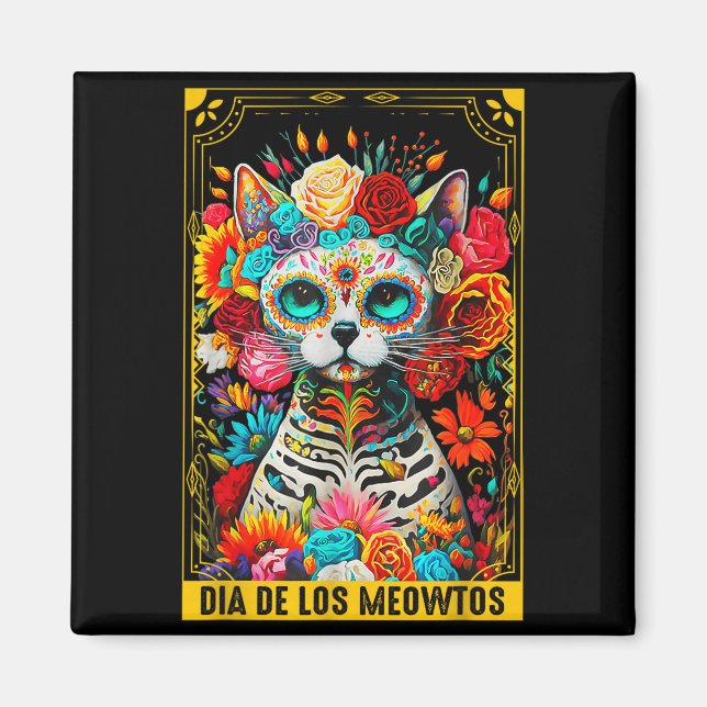 Dia De Los Meowtos Sugar Skull Cat Gift  Magnet (Front)