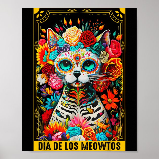 Dia De Los Meowtos Sugar Skull Cat Gift  Poster (Front)