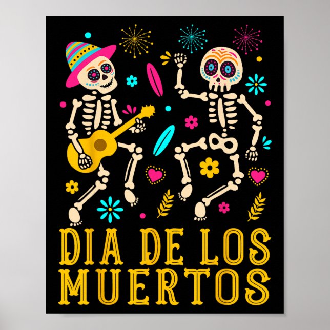 Dia De Los Muertos Costume Day Of The Dead Skeleto Poster (Front)