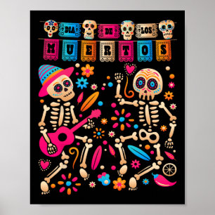 Dia De Los Muertos Day Of The Dead Mexican Skeleto Poster