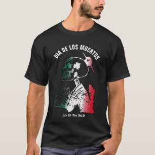 Dia de los Muertos, Day of The Dead Skeleton T-Shirt