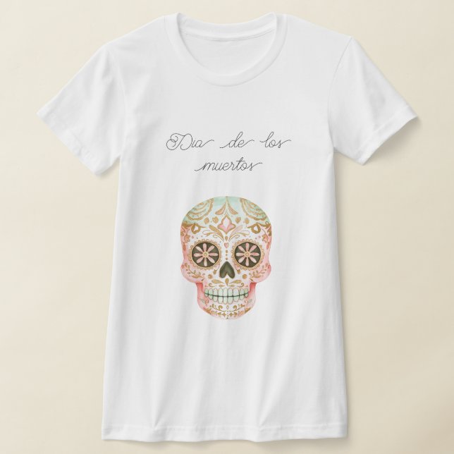 Dia de los muertos (day of the dead) T-Shirt (Laydown)