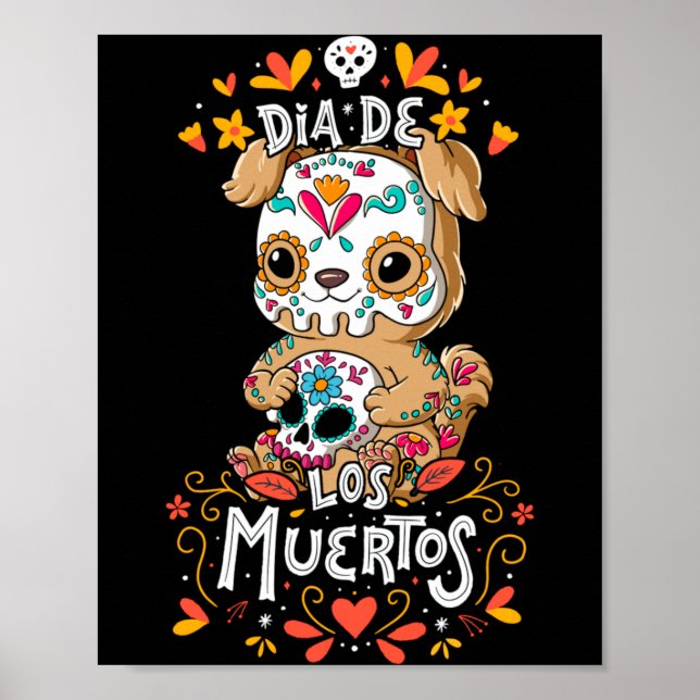 Dia De Los Muertos Dog Performance Poster (Front)