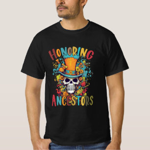 Dia De Los Muertos, Honouring Ancestors T-Shirt