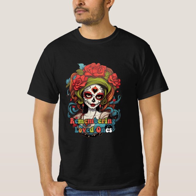 Dia De Los Muertos, Remembering Loved Ones T-Shirt (Front)